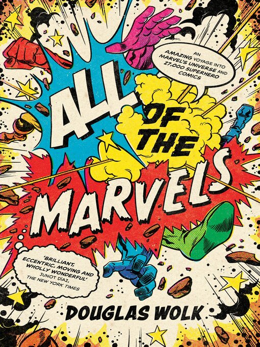 Title details for All of the Marvels by Douglas Wolk - Available